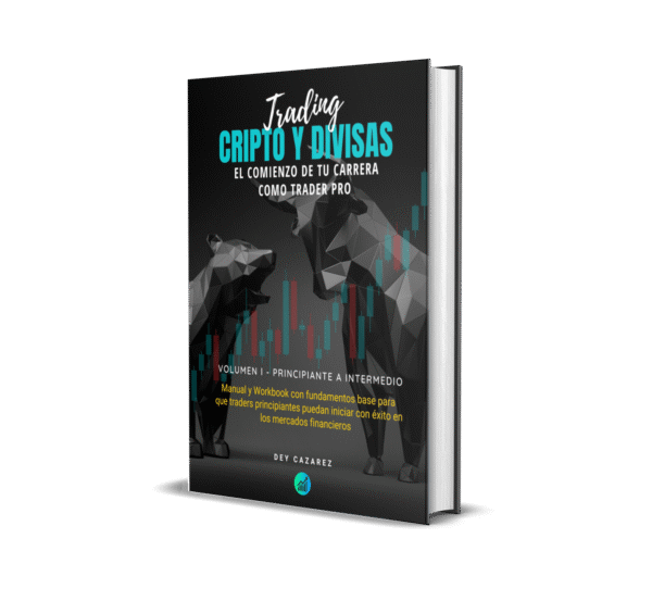 Volumen 1: Manual y workbook con fundamentos base para que traders inicien con éxito en los mercados financieros