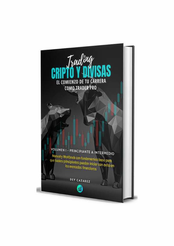 Volumen 1: Manual y workbook con fundamentos base para que traders inicien con éxito en los mercados financieros