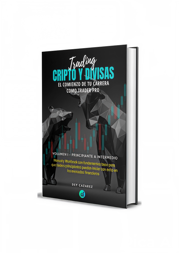 Volumen 1: Manual y workbook con fundamentos base para que traders inicien con éxito en los mercados financieros