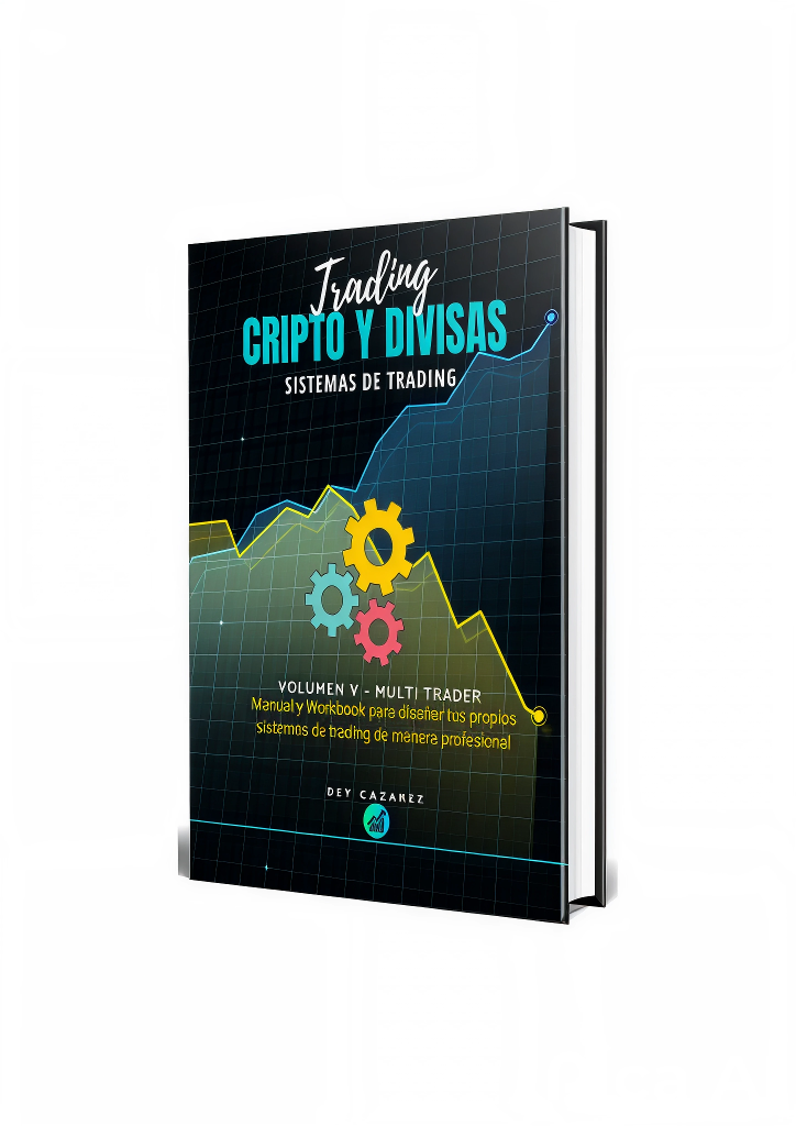 Volumen 5: Manual y workbook para diseñar tus propios sistemas de trading de manera profesional.