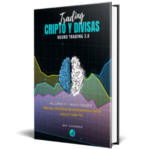Volumen 6: Manual y Workbook de entrenamiento y reprogramación mental para el Trader Pro